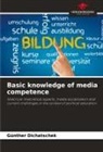 Günther Dichatschek - Basic knowledge of media competence