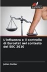 Julien Gelder - L'influenza e il controllo di Eurostat nel contesto del SEC 2010
