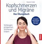 Benjamin Schäfer - Kopfschmerzen und Migräne - Das Übungsbuch