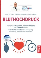 Thomas Mengden, Ines Mikisek - Expertenwissen: Bluthochdruck