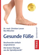 Christian Larsen, Bea Miescher - Gesunde Füße