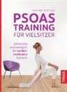 Kristin Adler, Arndt Fengler - Psoas-Training für Vielsitzer
