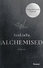 SenLinYu - Alchemised