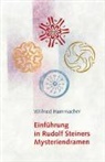 Wilfried Hammacher - Einführung in Rudolf Steiners Mysteriendramen