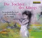 Kim Märkl, Gabriele Lehner - Die Tochter des Königs, 1 Audio-CD (Hörbuch)