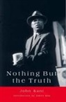 John Kani, Zakes Mda - Nothing But the Truth