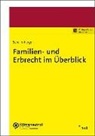 Michael Schellenberger - Familien- und Erbrecht im Überblick