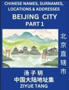 Ziyue Tang - Beijing City Municipality (Part 1)- Mandarin Chinese Names, Surnames, Locations & Addresses, Learn Simple Chinese Characters, Words, Sentences with Simplified Characters, English and Pinyin
