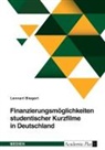Lennart Biegert - Finanzierungsmöglichkeiten studentischer Kurzfilme in Deutschland