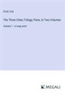 Émile Zola - The Three Cities Trilogy; Paris, In Two Volumes