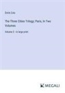 Émile Zola - The Three Cities Trilogy; Paris, In Two Volumes
