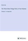 Émile Zola - The Three Cities Trilogy; Paris, In Two Volumes