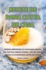 S¿s¿ran Olteanu - RETETE DE PANA COTTA DE CASA