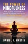 Daniel J. Martin - The power of mindfulness