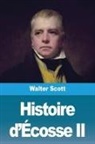 Walter Scott - Histoire d'Écosse