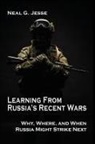 Neal G. Jesse - Learning From Russia's Recent Wars