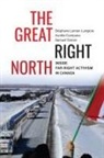 Aurélie Campana, Stéphane Leman-Langlois, Samuel Tanner - The Great Right North