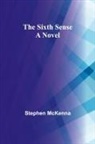 Stephen McKenna - The Sixth Sense
