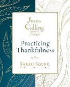 Sarah Young - Jesus Calling: Practicing Thankfulness