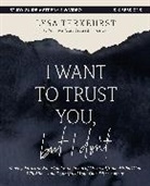 Lysa TerKeurst - I Want to Trust You, but I Don't Bible Study Guide plus Streaming Video