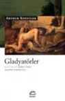 Arthur Koestler - Gladyatörler