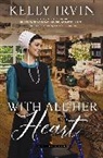 Kelly Irvin - With All Her Heart