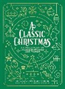 Louisa May Alcott, Hans  Christian Andersen, Charles Dickens - A Classic Christmas