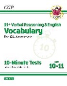 CGP Books, CGP Books, CGP Books, CGP Books - 11+ GL 10-Minute Tests: Vocabulary for Verbal Reasoning & English - Ages 10-11 Book 2 (with Onl. Ed)