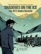Frédéric Bertocchini, Frédéric Bertocchini - Shadows on the Ice: The 1972 Andes Disaster
