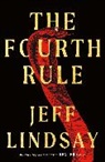 Jeff Lindsay, Lindsay Jeff - The Fourth Rule