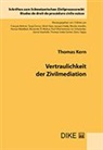 Thomas Kern, François Bohnet, Tanja Domej, H, Ulrich Haas - Vertraulichkeit der Zivilmediation