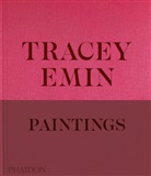 David Dawson, Tracey Emin, Jennifer Higgie, Higgie Jennifer - Tracey Emin : paintings