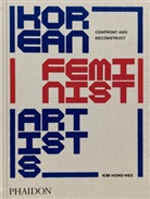 Kim Hong-hee, Kim Hyesoon, Hyesoon Kim - Korean feminist artists : confront and deconstruct