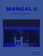 Action Bronson, Action Bronson, Ferhat Dirik, Ferhat and Sertac Dirik, Ferhat and Sertaç Dirik, Sertaç Dirik... - Mangal II : stories and recipes
