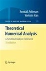 Kendall Atkinson, Weimin Han - Theoretical Numerical Analysis