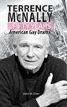 John M. Clum - Terrence McNally and Fifty Years of American Gay Drama