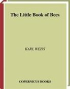 Karl Weiß - The Little Book of bees