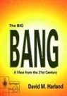 David M. Harland, David M Harland - The Big Bang