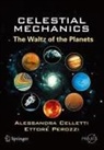 Alessandra Celletti, Ettore Perozzi - Celestial Mechanics