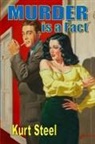 Kurt Steel - Murder is a Fact