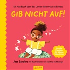 Jessica Sanders, Martina Stuhlberger, Zuckersüß Verlag, Martina Stuhlberger, Isabelle Brandstetter - Gib nicht auf!