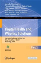 Pantea Keikhosrokiani, Mark van Gils, Erkki Harjula, Erkki Harjula et al, Minna Isomursu, Miia Jansson... - Digital Health and Wireless Solutions