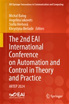 Michal Balog, Khrystyna Berladir, Stella Hrehová, Stella Hrehová et al, Angelina Iakovets, Tibor Krenický... - The 2nd EAI International Conference on Automation and Control in Theory and Practice