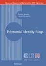 Vesselin Drensky, Edward Formanek - Polynomial Identity Rings