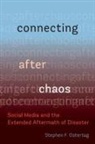 Stephen F Ostertag - Connecting After Chaos