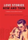 Marie-Pier Luneau, Jean-Philippe Warren - Love Stories Now and Then