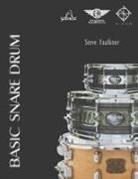 Steve Faulkner - Basic Snare Drum