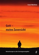 Cesar Martinez - Gott - meine Zuversicht