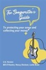 Leslie Bowe, Nancy Deckant, Bill Hanlon, Bill O'Hanlon - The Songwriter's Guide to Protecting Your Songs and Collecting Your Money