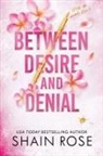 Shain Rose - Between Desire and Denial